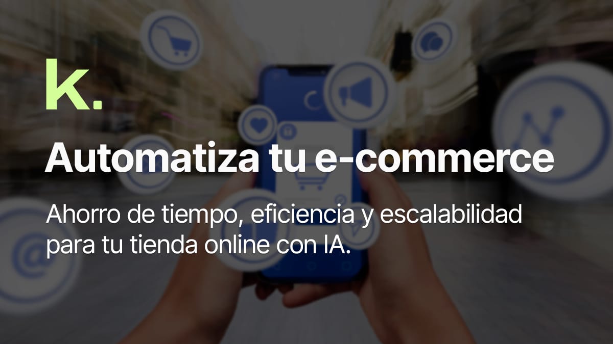 Automatización en e-Commerce: tareas que puedes delegar a la IA